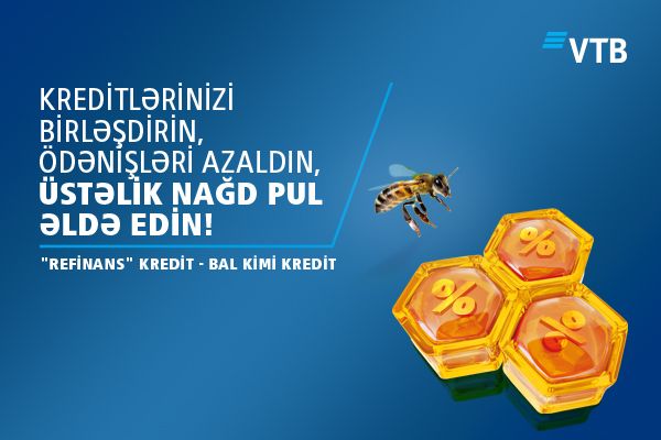 bank-vtb-azerbaycan-kreditlerin-yeniden-maliyyelesdirilmesini-teklif-edir