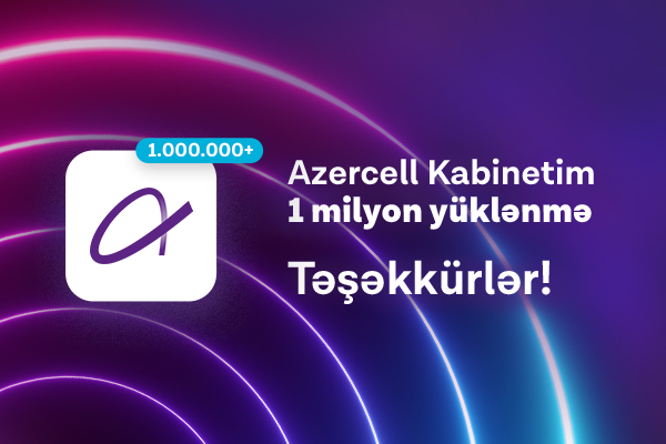azercell-in-kabinetim-mobil-tetbiqi-1-mln-yuklenmeni-asdi