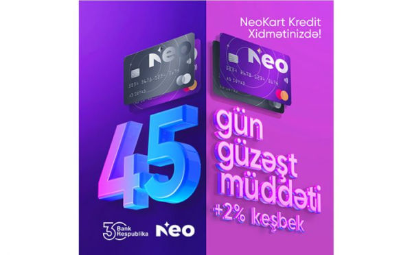 bank-respublika-musterilerine-yeni-neokart-kredit-teqdim-etdi